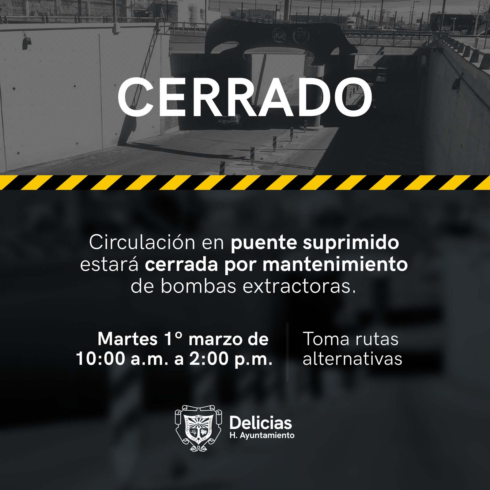 MARTES 01 DE MARZO PUENTE SUPRIMIDO CERRADO POR MANTENIMIENTO